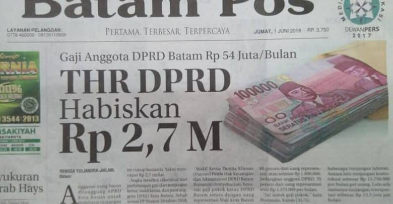 Waow.. Rp 2,7 M Nilai Yang Cukup Pantastis Untuk THR 50 Orang DPRD Batam